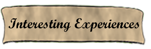 Interesting Experiences